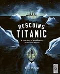 Read Rescuing Titanic: A true story of quiet bravery in the North Atlantic (Hidden Histories), written by Flora Delargy