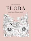 Read Flora: A Flower Coloring Book, written by Nadia Orzhekhovska