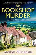 Read The Bookshop Murder: An absolutely gripping cozy mystery (A Flora Steele Mystery), written by Merryn Allingham Read The Bookshop Murder: An absolutely gripping cozy mystery (A Flora Steele Mystery), written by Merryn Allingham