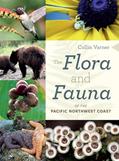 Read The Flora and Fauna of the Pacific Northwest Coast, written by Collin Varner