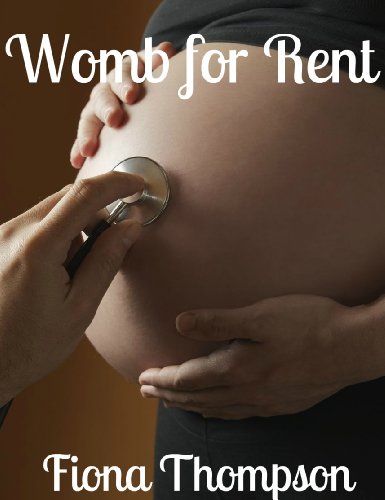 Read Womb for Hire, written by Fiona Thompson