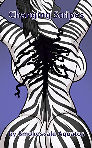 Read Changing Stripes, written by Smokescale Aquatos
