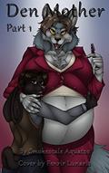 Read Den Mother 1, written by Smokescale Aquatos