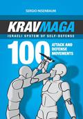 Read KRAV MAGA - Israeli System of Self-Defense: 100 attack and defense movements. Illustrated., written by Sergio Nisenbaum