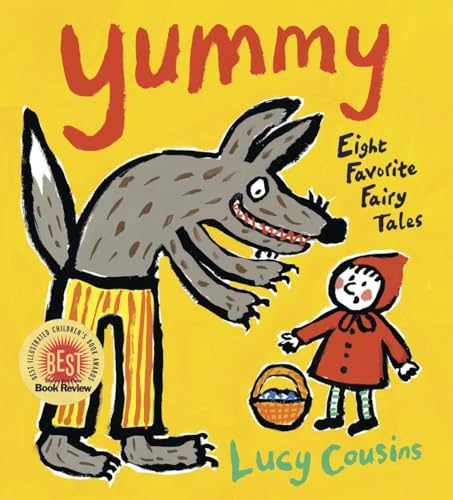 Read Yummy: Eight Favorite Fairy Tales, written by Lucy Cousins