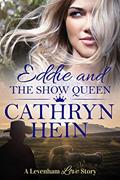 Read Eddie and the Show Queen (A Levenham Love Story Book 5), written by Cathryn Hein