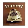 Read Yummy: Desserts You Can Make in 5 to 30 Minutes, written by Caroline Brewster