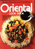Read Better Homes and Gardens Oriental Cook Book, written by Heiken, Sharyl (Editor) / Granseth , Sandra (Editor) / Strait, Elizabeth (Editor)