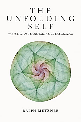 Read The Unfolding Self: Varieties of Transformative Experience, written by Ralph Metzner