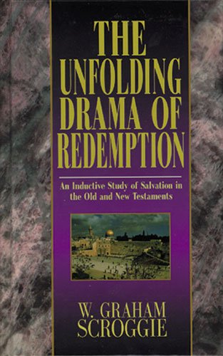 Read The Unfolding Drama of Redemption, written by W. Graham Scroggie