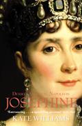 Read Josephine: Desire, Ambition, Napoleon, written by Kate Williams