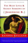 Read The Many Lives & Secret Sorrows of Josephine B: A Novel, written by Sandra Gulland