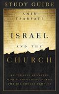 Read Israel and the Church Study Guide: An Israeli Examines God's Unfolding Plans for His Chosen Peoples, written by Amir Tsarfati