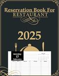 Read Reservation Book For Restaurant 2025: A Year-Round Planner for Effortlessly Recording and Organizing Dining Appointments, written by Kathleen Robert