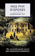 Read Miss Pym Disposes, written by Josephine Tey