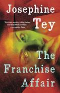 Read The Franchise Affair, written by Josephine Tey