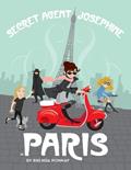 Read Secret Agent Josephine in Paris, written by Brenda Ponnay; Brenda Ponnay