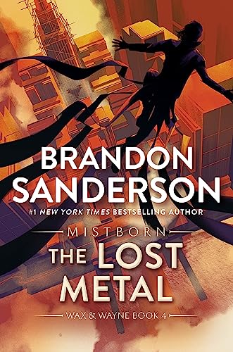 Read The Lost Metal: A Mistborn Novel (The Mistborn Saga Book 7), written by Brandon Sanderson