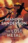 Read The Lost Metal: A Mistborn Novel (The Mistborn Saga Book 7), written by Brandon Sanderson Read The Lost Metal: A Mistborn Novel (The Mistborn Saga Book 7), written by Brandon Sanderson