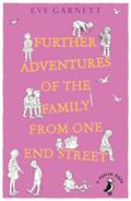 Read Further Adventures of the Family from One End Street, written by Eve Garnett