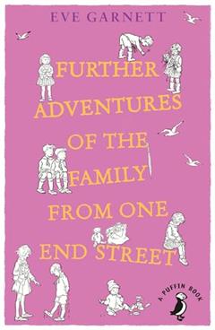 Further Adventures of the Family from One End Street, written by Eve Garnett