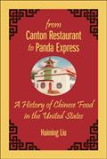 Read From Canton Restaurant to Panda Express: A History of Chinese Food in the United States (Asian American Studies Today), written by Haiming Liu
