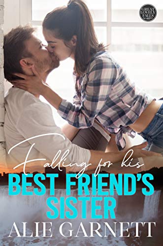 Read Falling for his Best Friend's Sister: The Great Lovely Falls - Book Two, written by Alie Garnett