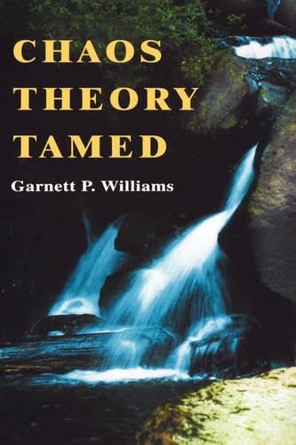 Read Chaos Theory Tamed, written by Garnett P. Williams; A Joseph Henry Press book