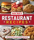 Read Secret Restaurant Recipes, written by Publications International Ltd.; Favorite Brand Name Recipes