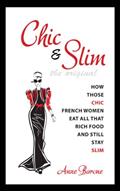Read Chic & Slim: How Those Chic French Women Eat All That Rich Food And Still Stay Slim, written by Anne Barone Read Chic & Slim: How Those Chic French Women Eat All That Rich Food And Still Stay Slim, written by Anne Barone
