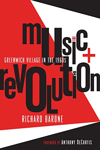 Read Music + Revolution: Greenwich Village in the 1960s, written by Richard Barone
