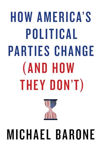 Read How America's Political Parties Change (and How They Don't), written by Michael Barone