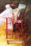 Read The Fire of Eden (Volume 3) (The Harwood Mysteries), written by Antony Barone Kolenc