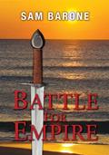Read Battle For Empire (The Eskkar Saga Book 5), written by Sam Barone