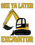 Read See Ya Later Excavator: A Wide Ruled Notebook for Boys Who Love Construction Vehicles and Diggers, written by Emily C Tess