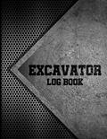 Read Excavator Log Book: Excavator Inspection Checklist, Excavator Log Book Template, 8.5 x 11 in, Large Log Book, written by Stev's Excavator Logbooks Read Excavator Log Book: Excavator Inspection Checklist, Excavator Log Book Template, 8.5 x 11 in, Large Log Book, written by Stev's Excavator Logbooks