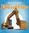Read Excavators (Mega Machines), written by Amanda Askew