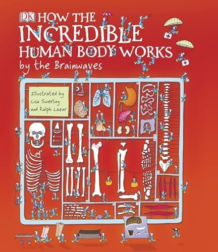 Read How the Incredible Human Body Works: by the Brainwaves, written by last-lemon-productions