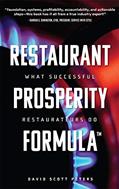 Read Restaurant Prosperity FormulaT: What Successful Restaurateurs Do, written by David Scott Peters