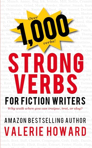 Read Strong Verbs for Fiction Writers (Indie Author Resources Book 2), written by Valerie Howard