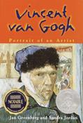Read Vincent Van Gogh: Portrait of an Artist, written by Jan Greenberg; Sandra Jordan