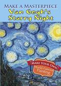 Read Make a Masterpiece -- Van Gogh's Starry Night (Dover Little Activity Books: Art & Desig), written by Vincent Van Gogh