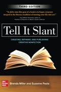 Read Tell It Slant, Third Edition, written by Brenda Miller