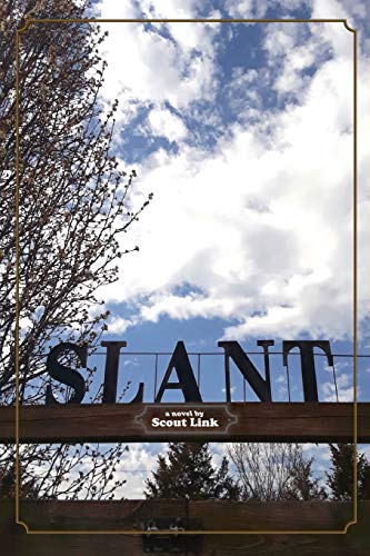 Read Slant, written by Scout Larken Link