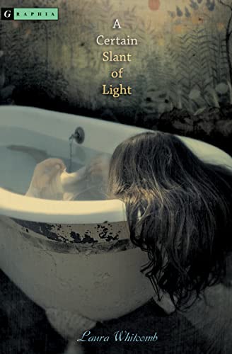 Read A Certain Slant of Light, written by Laura Whitcomb
