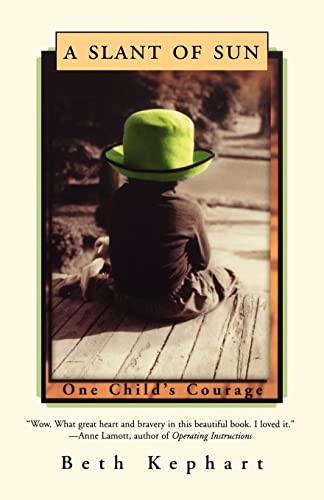 Read A Slant of Sun: One Child's Courage, written by Beth Kephart