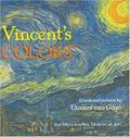 Read Vincent's Colors (Illustrated Biographies by Chronicle Books), written by Vincent van Gogh Read Vincent's Colors (Illustrated Biographies by Chronicle Books), written by Vincent van Gogh