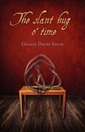 Read The slant hug o' time, written by George Drury Smith