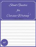 Read Slant Guides for Cursive Writing: 60? Slant Guide for Intermediate Cursive Writers, written by Ander Philips