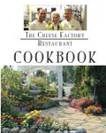 Read The Cheese Factory Restaurant Cookbook: From The Chefs of the Cheese Factory Restaurant, written by The Chefs of the Cheese Factory Restaurant
